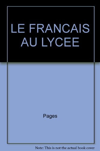 Le français au lycée : manuel des études françaises