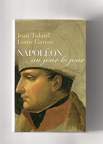 itinéraire de napoléon au jour le jour : 1769-1821