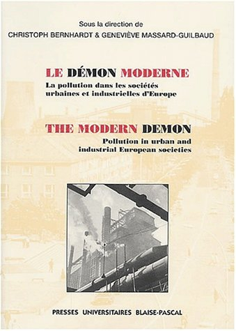 Le démon moderne : la pollution dans les sociétés urbaines et industrielles d'Europe. The modern dem