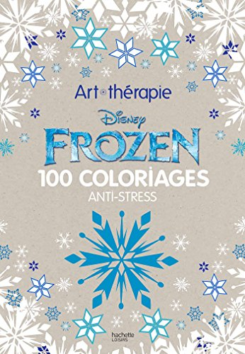 Frozen : 100 coloriages anti-stress
