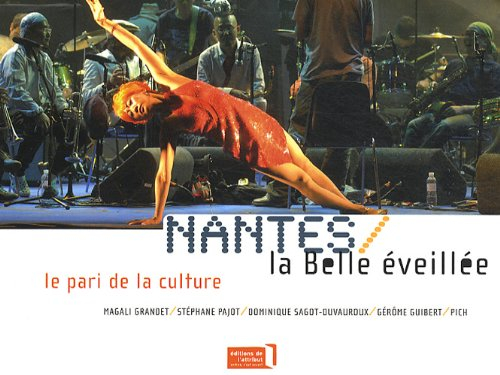 Nantes la belle éveillée : le pari de la culture