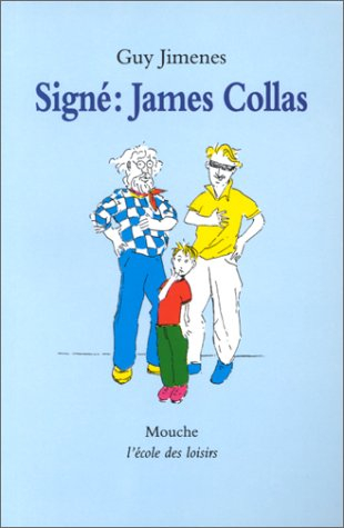 Signé, James Collas