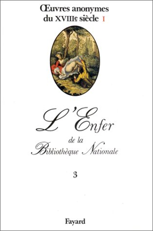 Oeuvres anonymes du XVIIIe siècle. Vol. 1