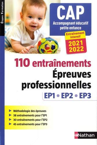 110 entraînements, épreuves professionnelles EP1, EP2, EP3 : CAP accompagnant éducatif petite enfanc