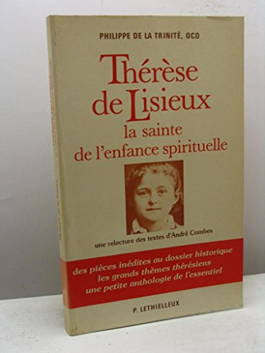 Thérèse de Lisieux : la sainte de l'enfance spirituelle