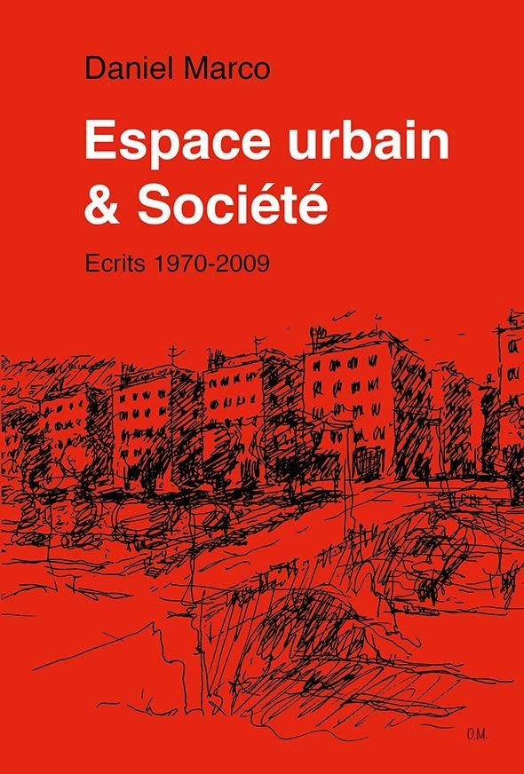 Espace urbain & société : écrits 1970-2009