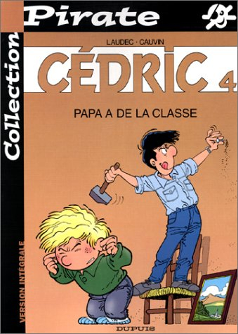 bd pirate : cédric, tome 4 : papa a de la classe