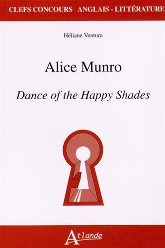 Alice Munro, Dance of the happy shades
