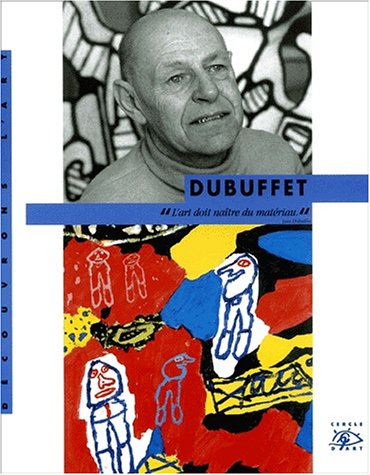 Dubuffet : 1901-1985
