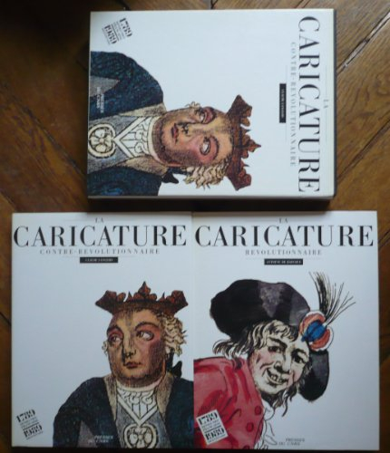 la caricature révolutionnaire & la caricature contre-révolutionnaire - coffret 2 volumes