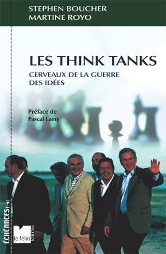 Les think tanks : cerveaux de la guerre des idées