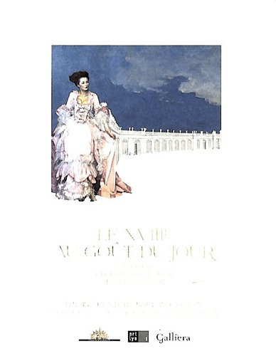 Le XVIIIe au goût du jour : couturiers et créateurs de mode au grand Trianon : exposition, Versaille