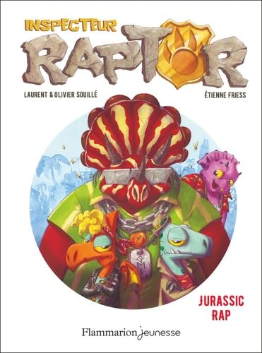 Inspecteur Raptor. Vol. 3. Jurassic rap