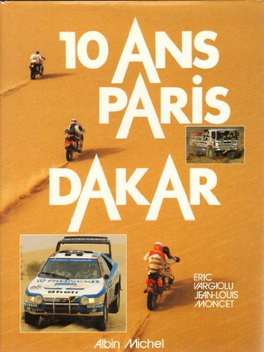 Dix ans de Paris-Dakar