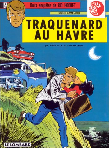 Ric Hochet. Vol. 1. Traquenard au Havre