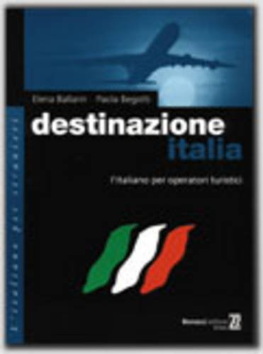 Destinazione Italia: L'italiano per operatori turistici