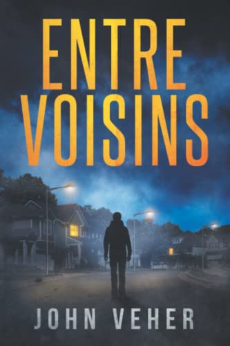 Entre voisins: Thriller psychologique