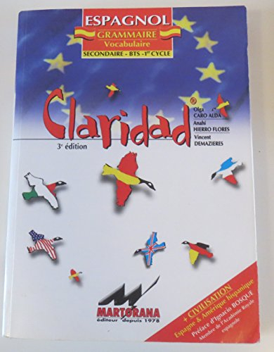 L'espagnol Claridad : complet, civilisation, grammaire, vocabulaire : tous niveaux, tous publics
