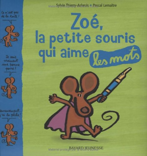 Zoé, la petite souris qui aime jouer avec les mots