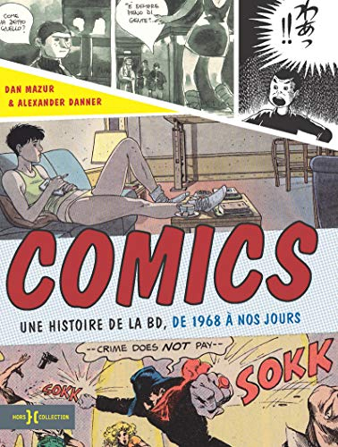 Comics : une histoire de la BD, de 1968 à nos jours