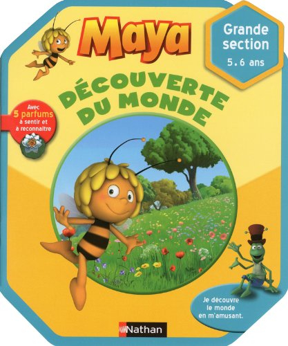Maya, découverte du monde : grande section 5-6 ans