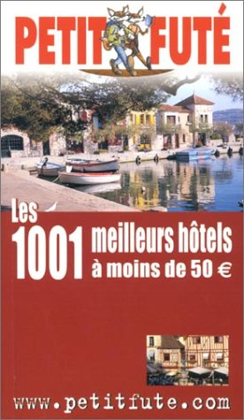 les 1001 meilleurs hôtels à moins de 50 euro