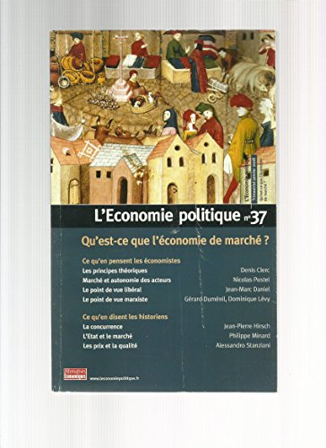 Économie politique (L'), n° 37. Qu'est-ce que l'économie de marché ?