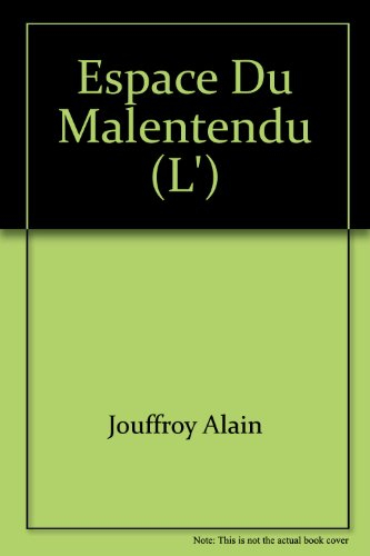 L'Espace du malentendu