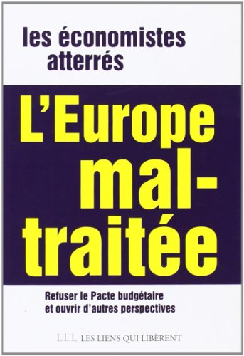 l'europe mal-traitée - refuser le pacte de stabilité et ouvrir de nouvelles perspectives