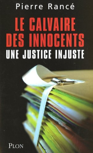 Le calvaire des innocents : une justice injuste