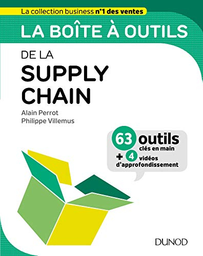 La boîte à outils de la supply chain : 63 outils clés en main : + 4 vidéos d'approfondissement