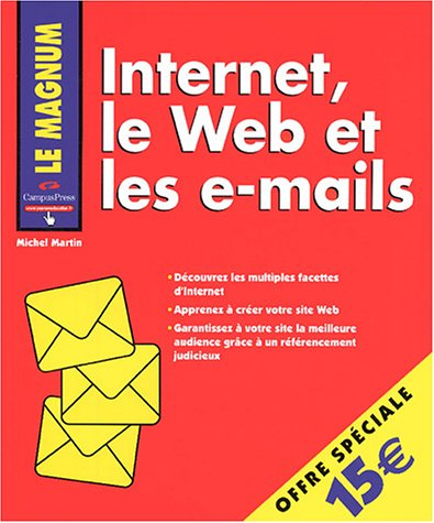 Internet, le Web et les e-mails
