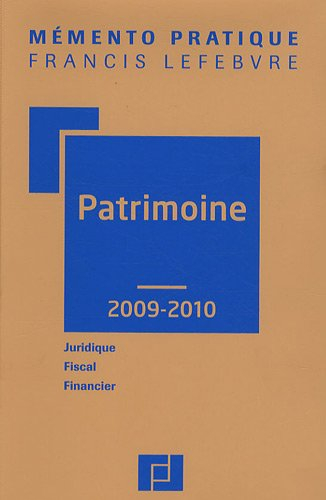 Patrimoine 2009-2010 : juridique, fiscal, financier
