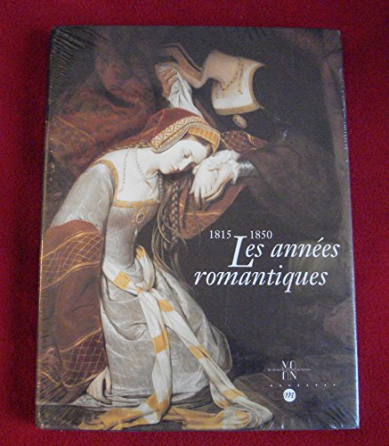 Les années romantiques : la peinture française, 1815-1850, exposition, Musée des beaux-arts, Nantes,