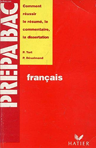 français, méthodologie pratique : résumé de texte du commentaire composé et de la dissertation