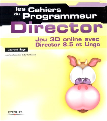 Director : jeux 3D online avec Director 8.5 et Lingo