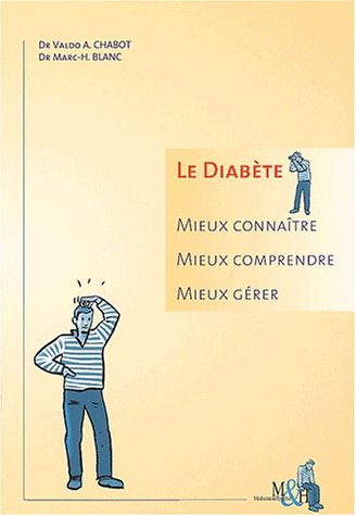 Le diabète : mieux connaître, mieux comprendre, mieux gérer