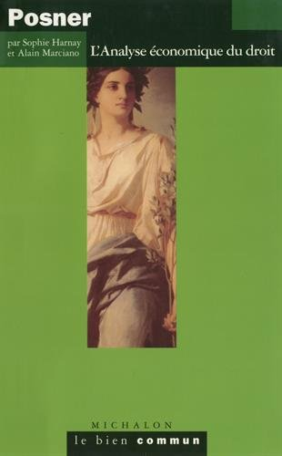 Richard A. Posner : l'analyse économique du droit