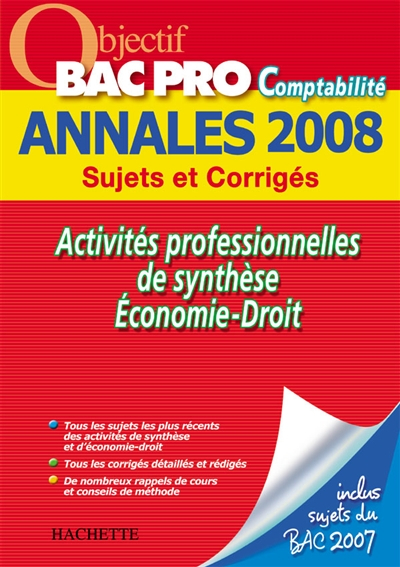 Activités professionnelles de synthèse, économie-droit bac pro comptabilité : annales 2008, sujets e