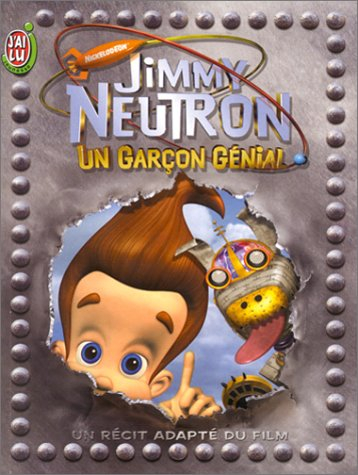 Jimmy Neutron, un garçon génial