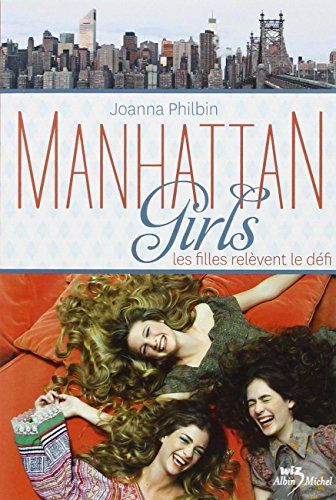 Manhattan girls. Vol. 2. Les filles relèvent le défi