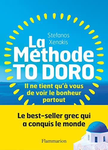 La méthode to doro : il ne tient qu'à vous de voir le bonheur partout