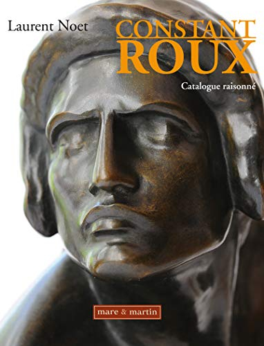 Constant Roux : catalogue raisonné