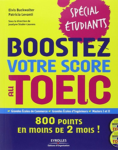 Boostez votre score au Toeic-spécial étudiants : 800 points en moins de 2 (mois) !
