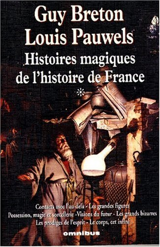 Histoires magiques de l'histoire de France. Vol. 1