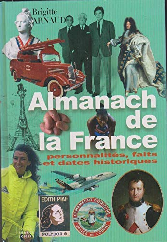 Almanach de la France : Personnalités, faits et dates historiques