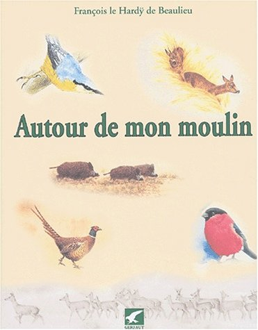 Autour de mon moulin