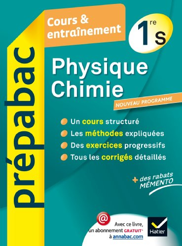 Physique chimie 1re S : cours & entraînement : nouveau programme