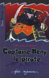 Cap'taine Beny le pirate : journal de bord du Cap'taine Beny la Gaffe