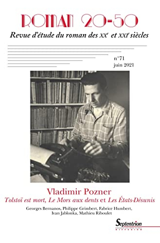 Roman 20-50, n° 71. Vladimir Pozner : Tolstoï est mort, Le Mors aux dents et Les États-Désunis